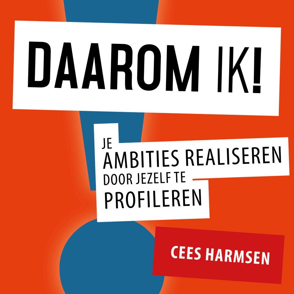 Omslagfoto van Daarom ik! Je ambities realiseren door jezelf te profileren